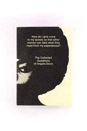 THE COLLECTED QUESTIONS OF ANGELA DAVIS