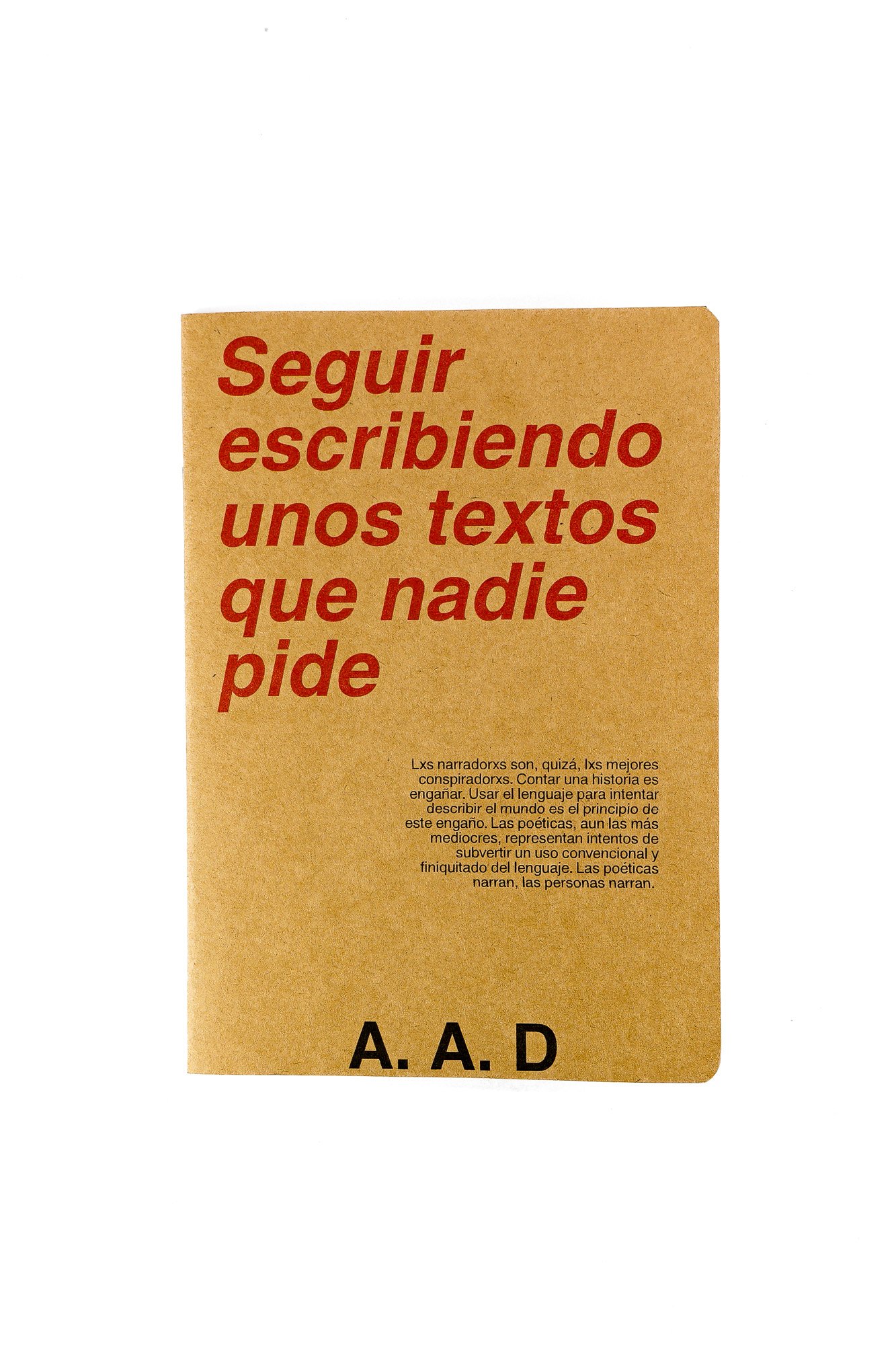 SEGUIR ESCRIBIENDO UNOS TEXTOS QUE NADIE PIDE