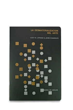 LA DESMATERIALIZACIÓN DEL ARTE