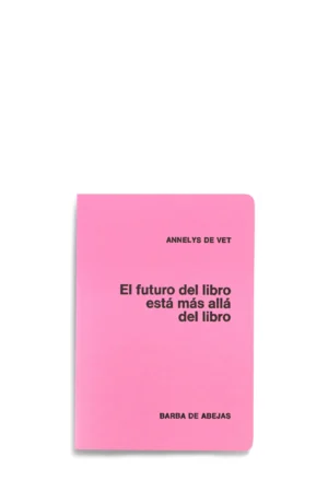 EL FUTURO DEL LIBRO ESTÁ MÁS ALLÁ DEL LIBRO