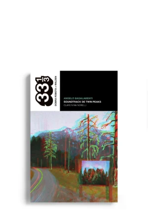 ANGELO BADALAMENTI: SOUNDTRACK DE TWIN PEAKS