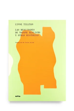 LAS REALIDADES DE MADAME REALISMO Y OTRAS HISTORIAS