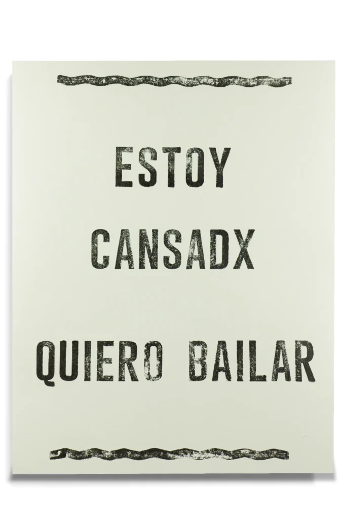 ESTOY CANSADX QUIERO BAILAR - CARTEL