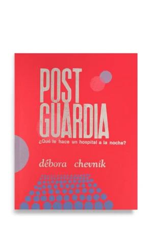 POST GUARDIA. ¿QUÉ LE HACE UN HOSPITAL A LA NOCHE?