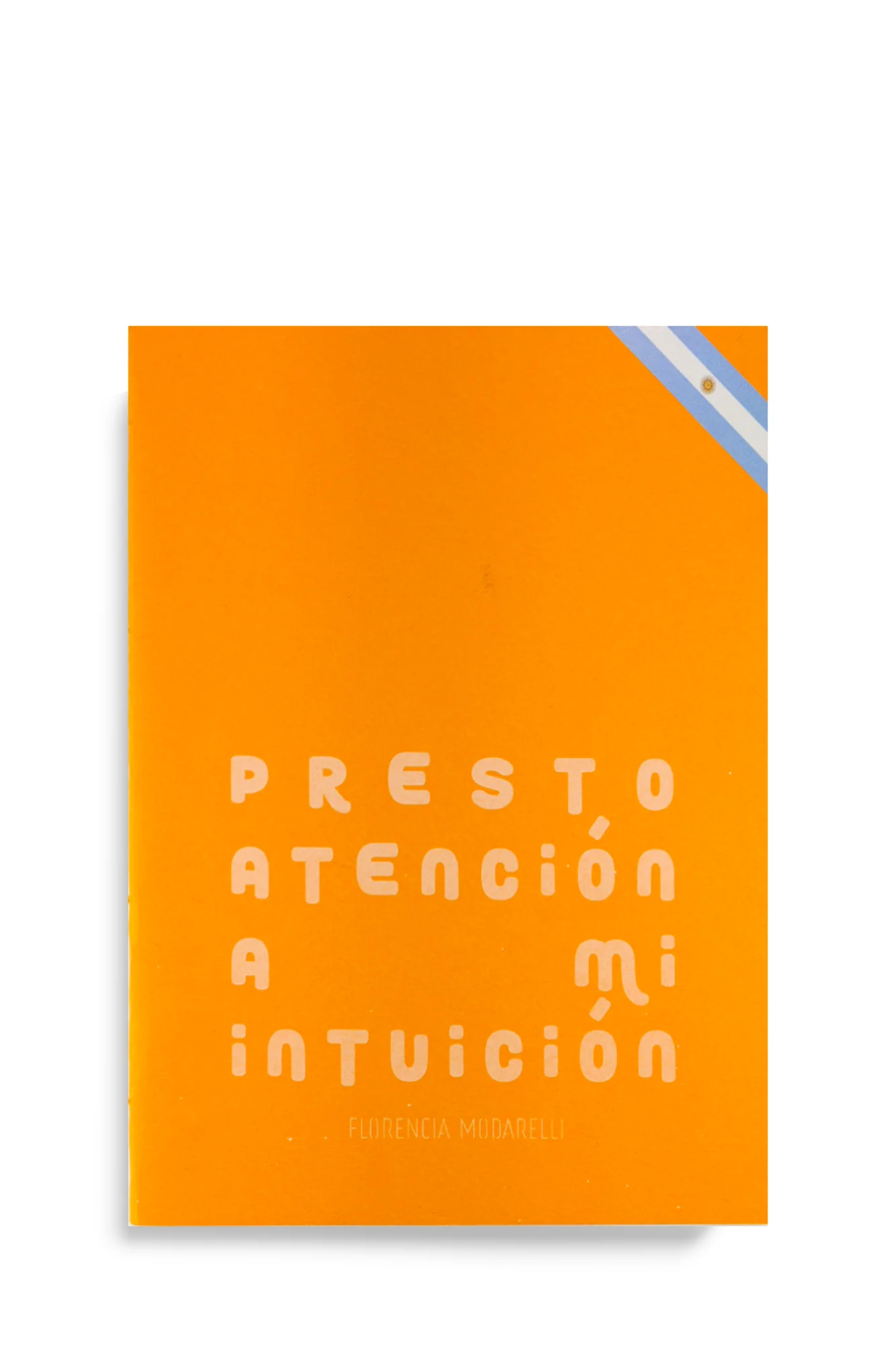 PRESTO ATENCIÓN A MI INTUICIÓN