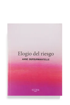 ELOGIO DEL RIESGO