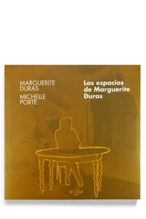LOS ESPACIOS DE MARGUERITE DURAS